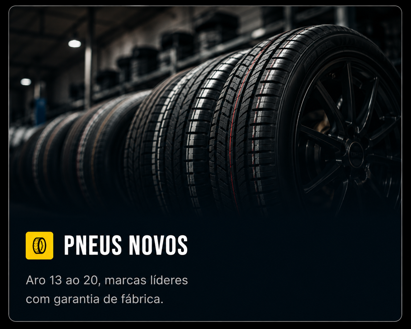 Pneus Novos